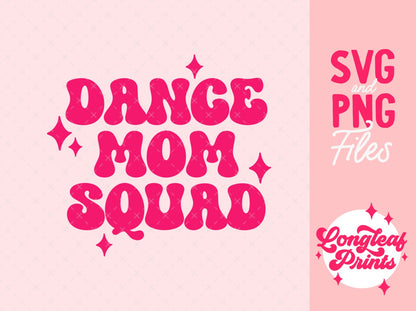 Dance Mom Squad Digital Download Design File