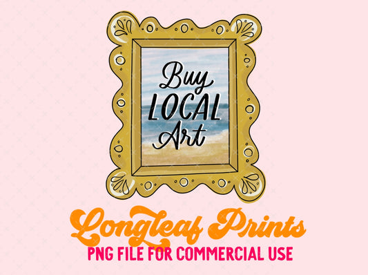 Buy Local Art PNG Digital Download Design File
