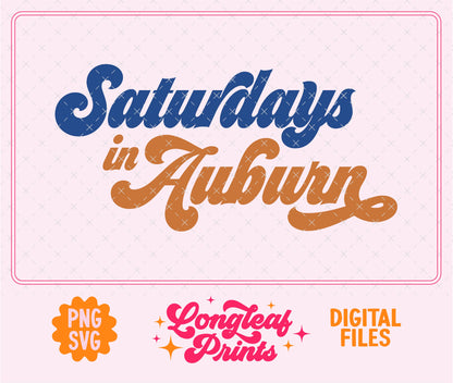 Saturdays in Auburn Alabama SVG Digital Download Design File