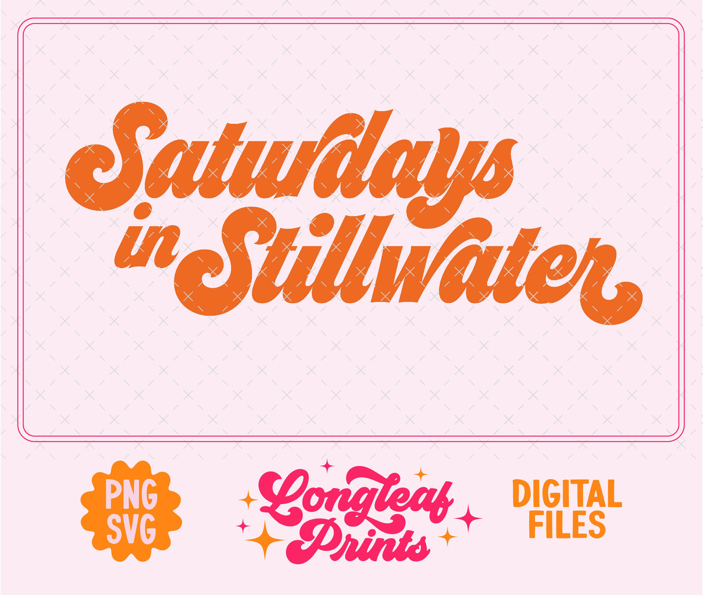 Saturdays in Stillwater Oklahoma SVG Digital Download Design File