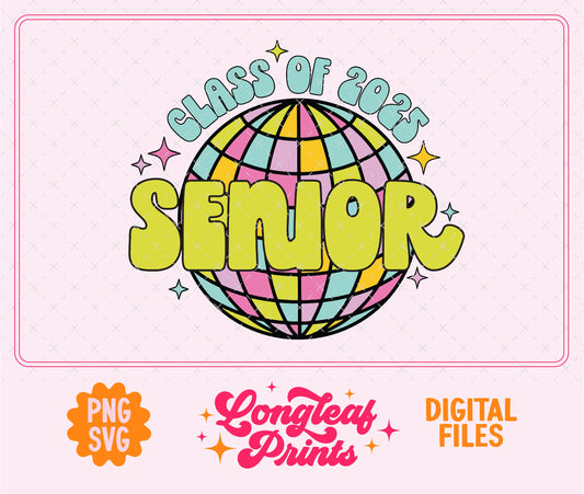 Seniors Class of 2025 Senior Disco Ball SVG Digital Download Design File