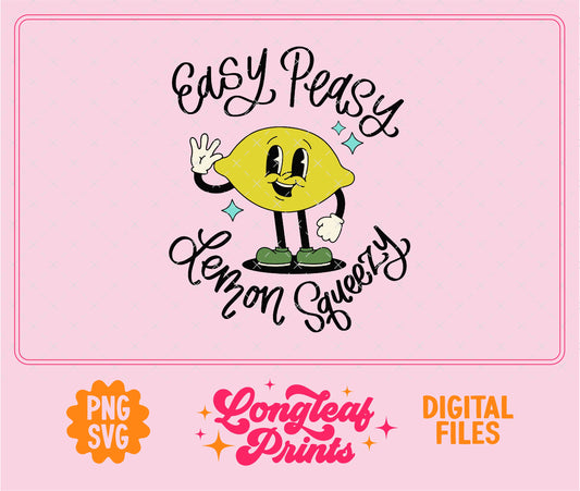 Easy Peasy Lemon Squeezy Retro SVG Digital Download Design File