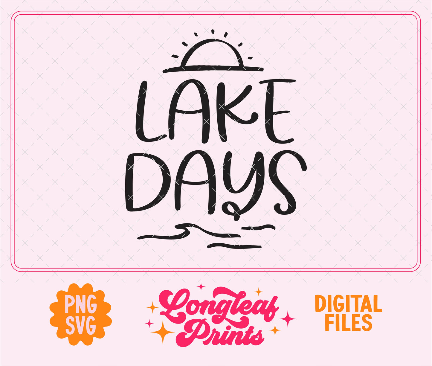 Lake Days SVG Digital Download Design File