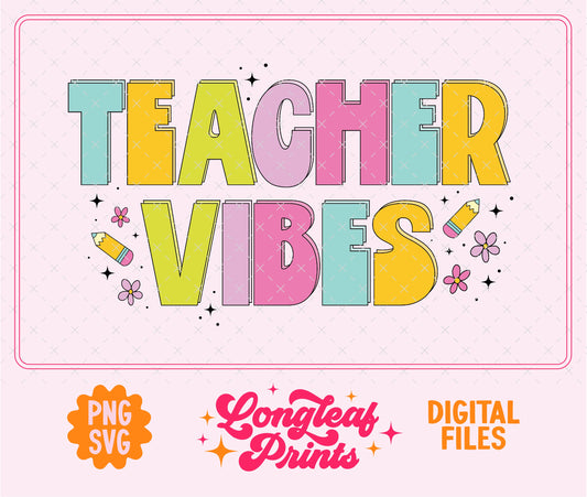 Teacher Vibes SVG Digital Download Design File