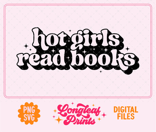 Hot Girls Read Books SVG Digital Download Design File