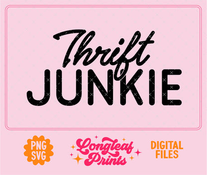 Thrift Junkie SVG Digital Download Design File
