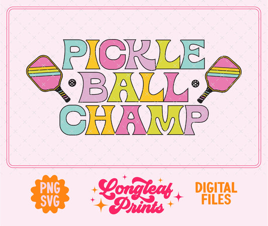 Pickleball Champ SVG Digital Download Design File