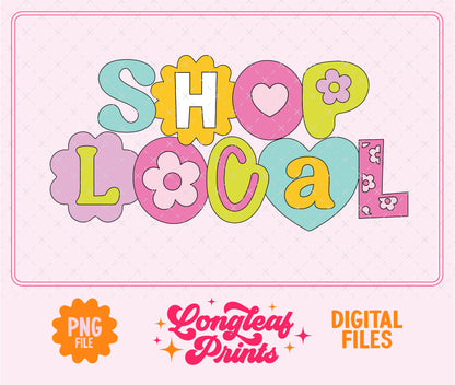 Shop Local Happy PNG Digital Download Design File