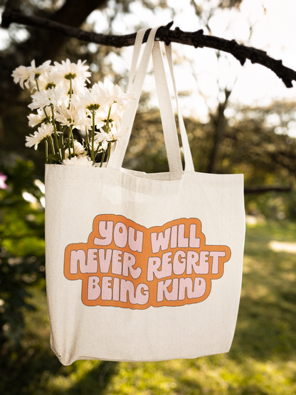 You Will Never Regret Being Kind SVG Digital Download Design File