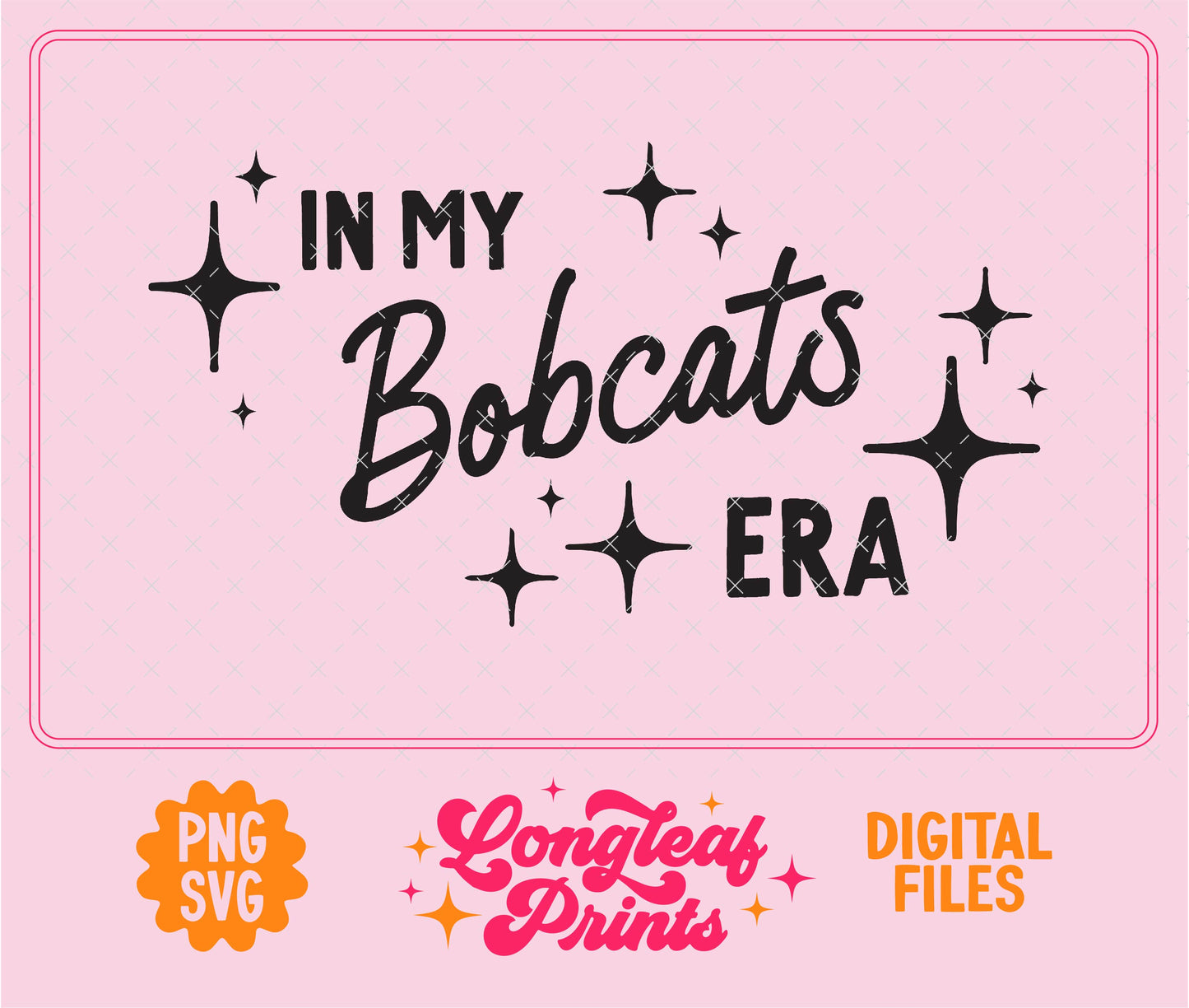 In My Bobcats Era Mascot SVG Digital Download Design File