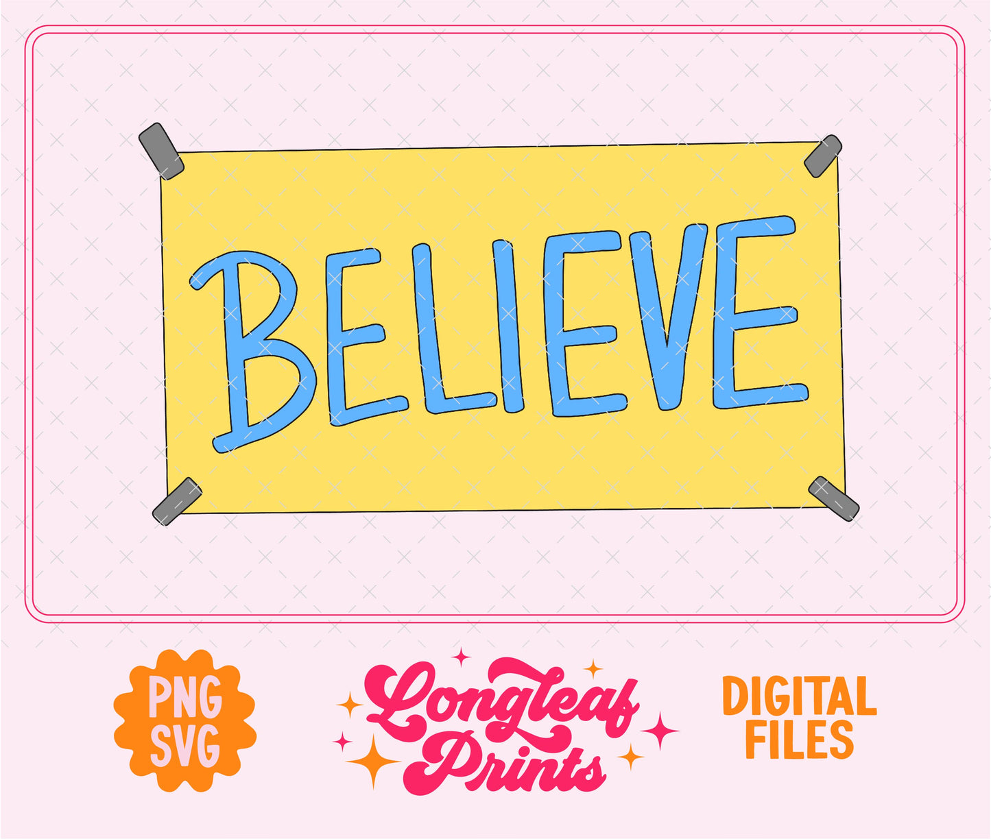 Believe Sign Ted Lasso SVG Digital Download Design File