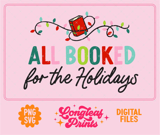 All Booked for the Holidays SVG Digital Download Design File