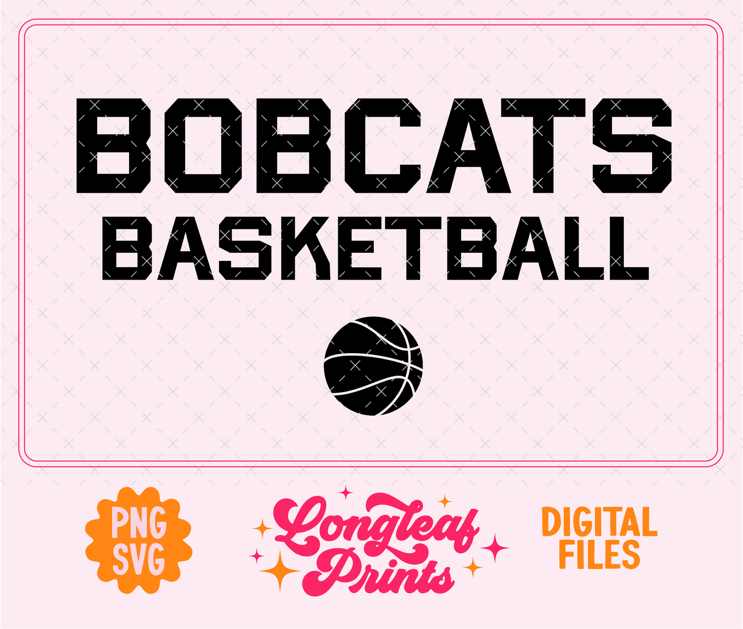 Bobcats Basketball SVG Digital Download Design File