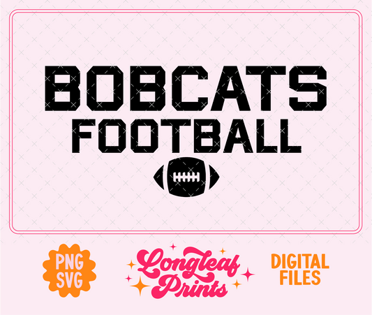 Bobcats Football SVG Digital Download Design File