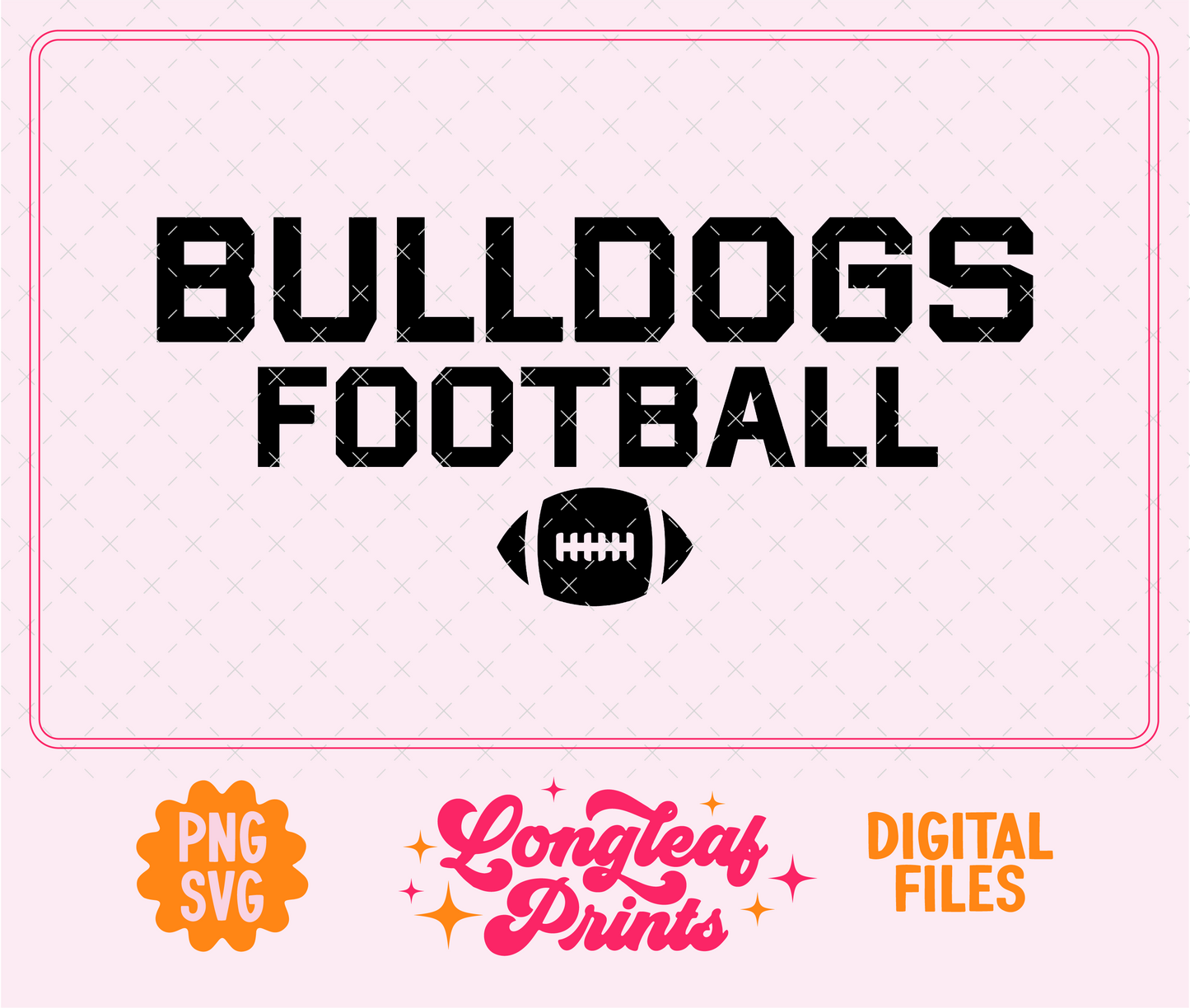 Bulldogs Football SVG Digital Download Design File