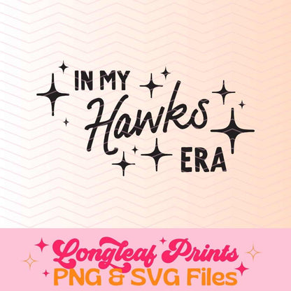 In My Hawks Era Mascot SVG Digital Download Design File