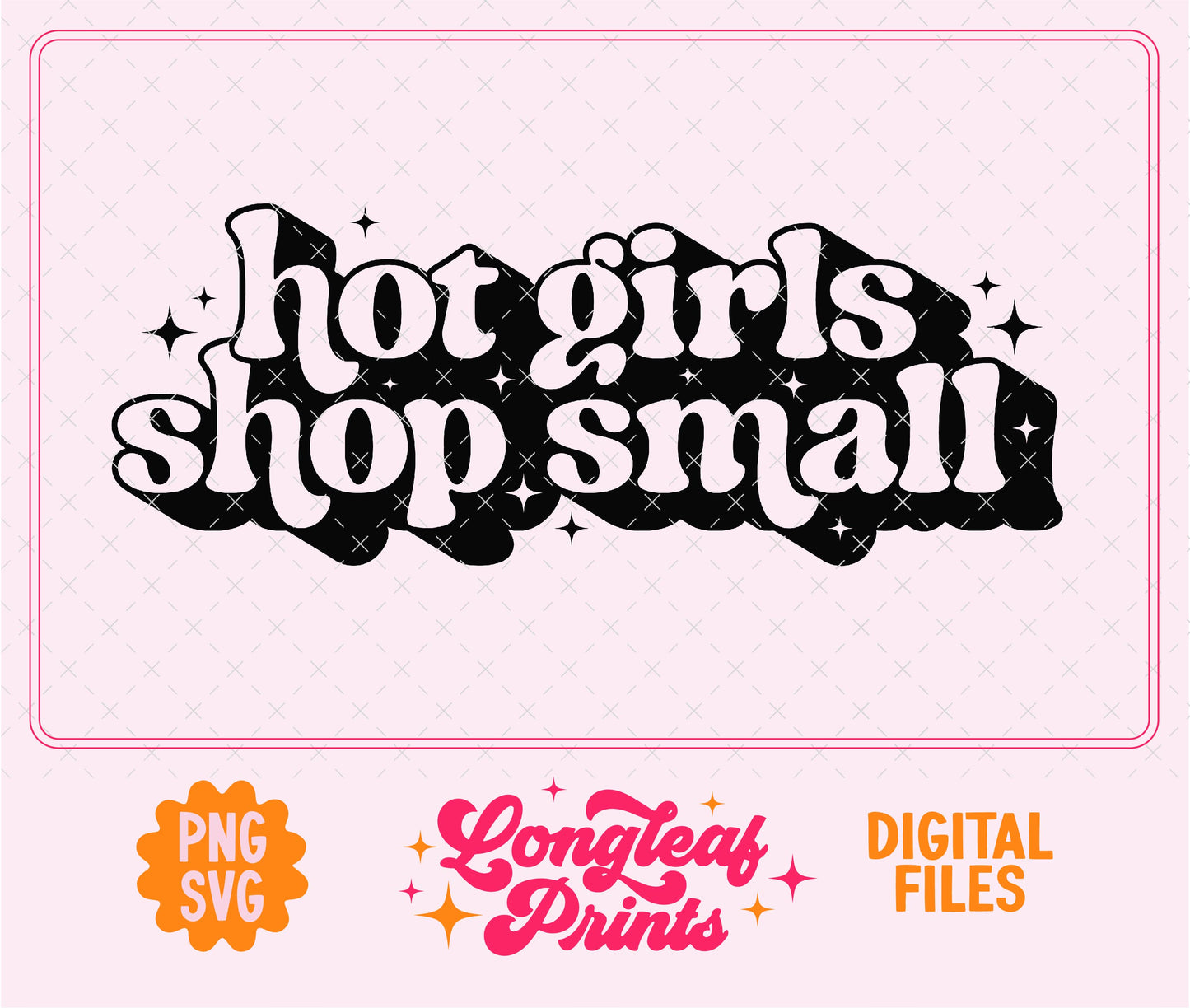 Hot Girls Shop Small SVG Digital Download Design File