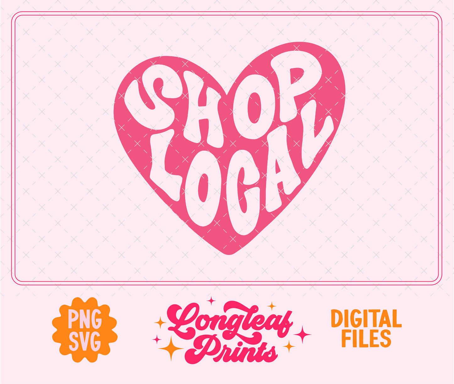 Shop Local Retro Heart SVG Digital Download Design File