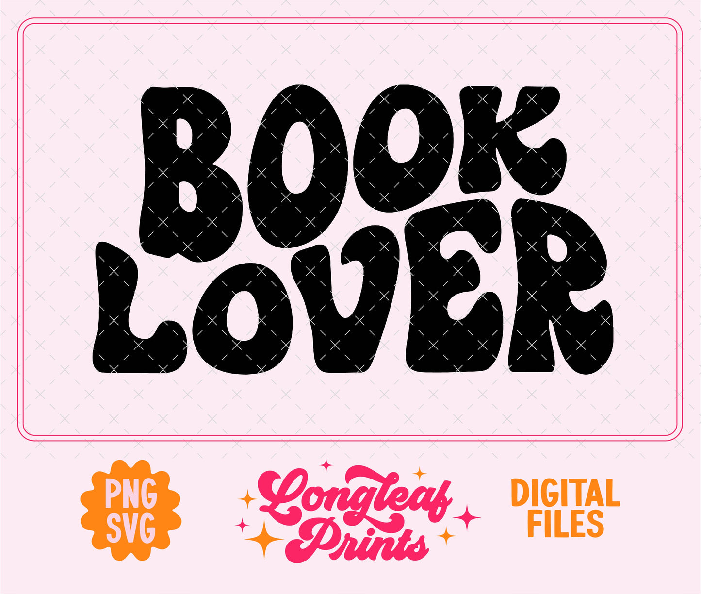 Book Lover SVG Digital Download Design File