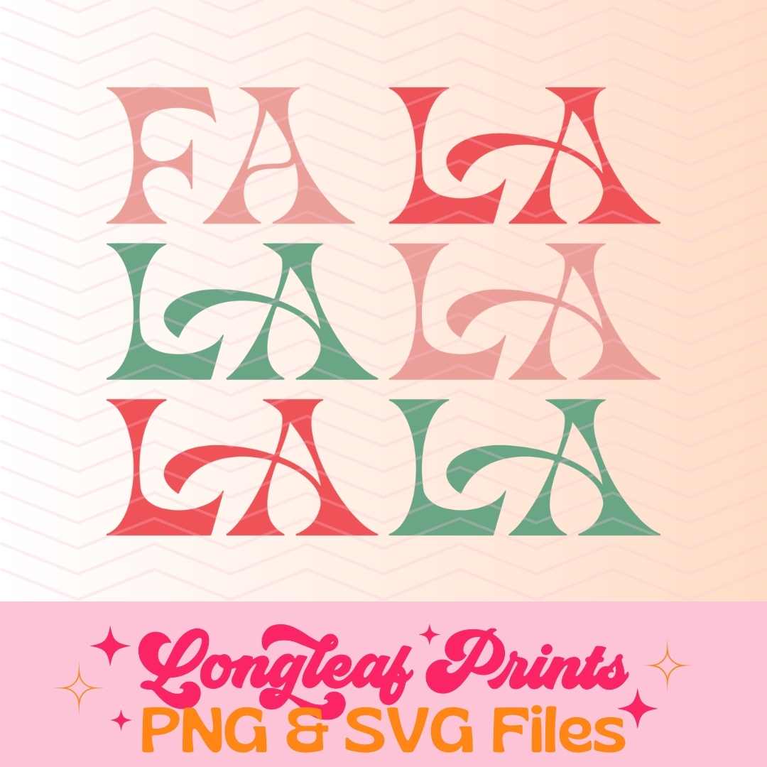 Fa La La La La Retro Holiday Christmas SVG Digital Download Design File