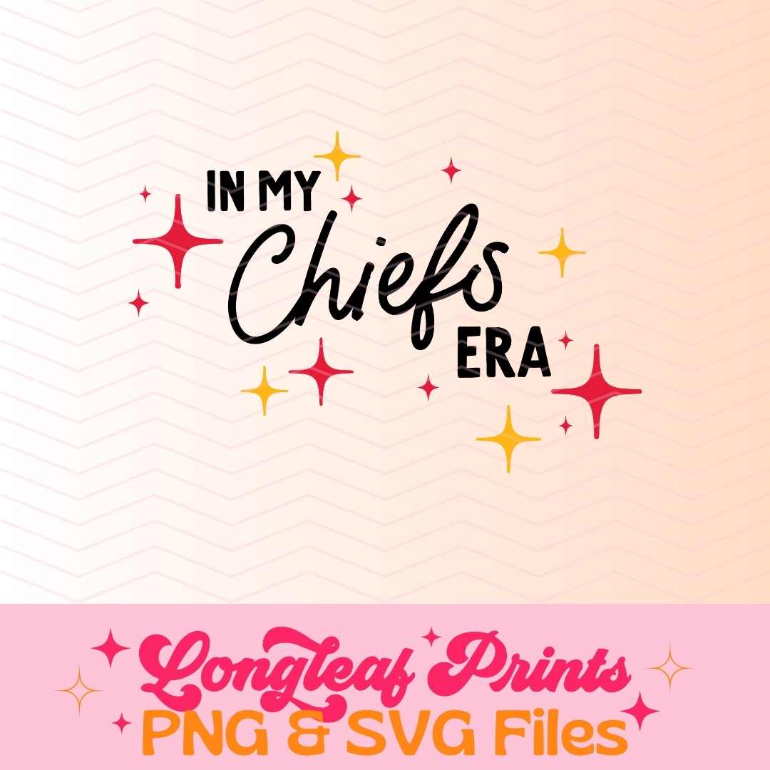 In My Chiefs Era Swiftie SVG Digital Download Design File
