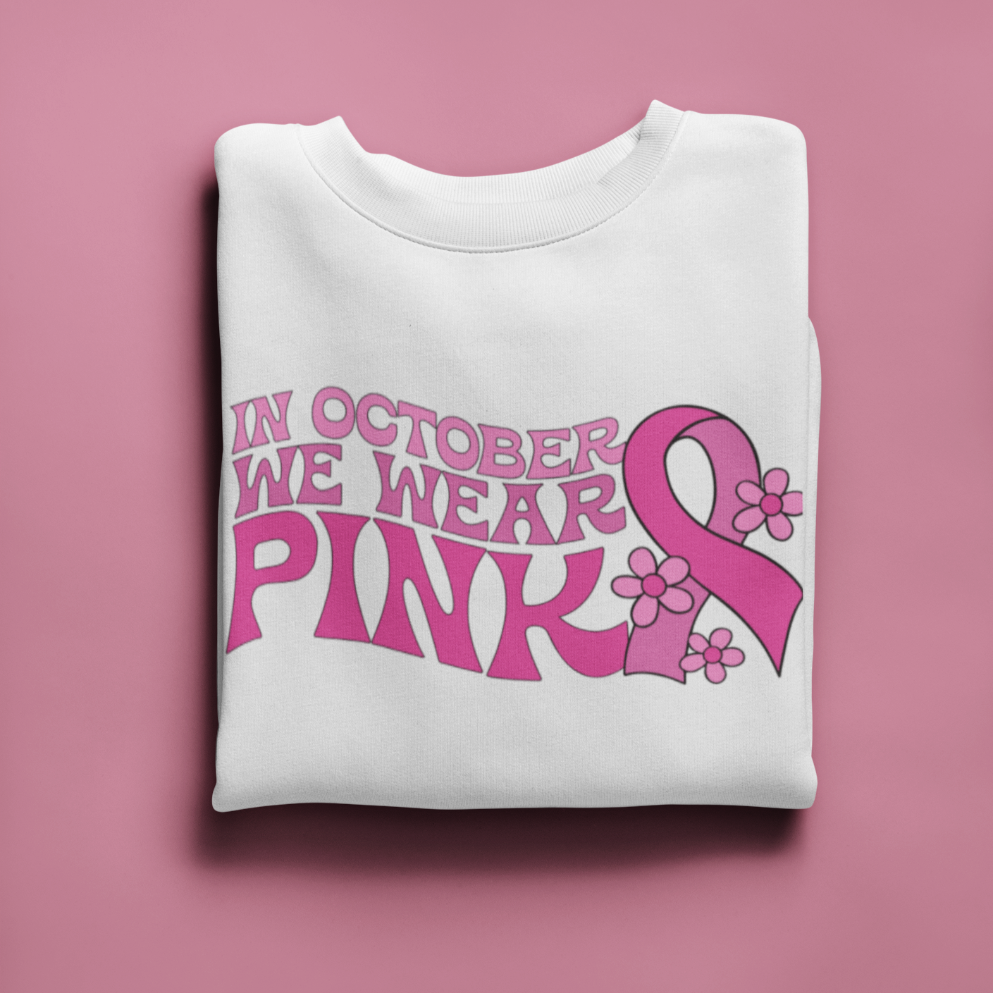 In October We Wear Pink T-Shirt Sublimation Design
