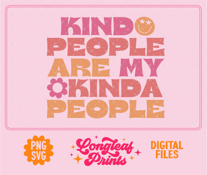 Kind People Are My Kinda People Groovy SVG Digital Download Design File