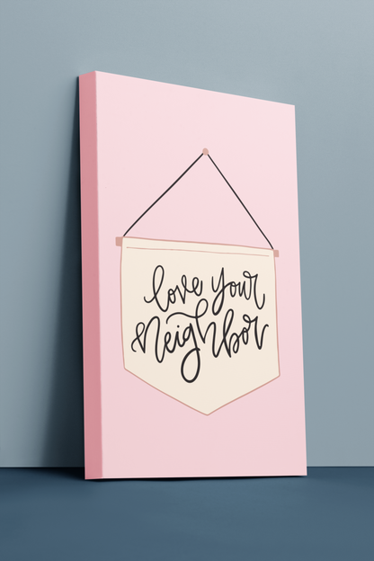 Love Your Neighbor Handlettered Banner SVG Digital Download Design File