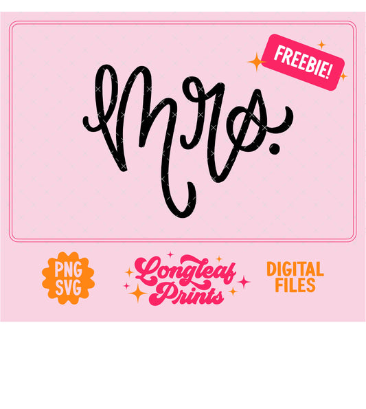 Mrs. Handlettered SVG Digital Download Design File