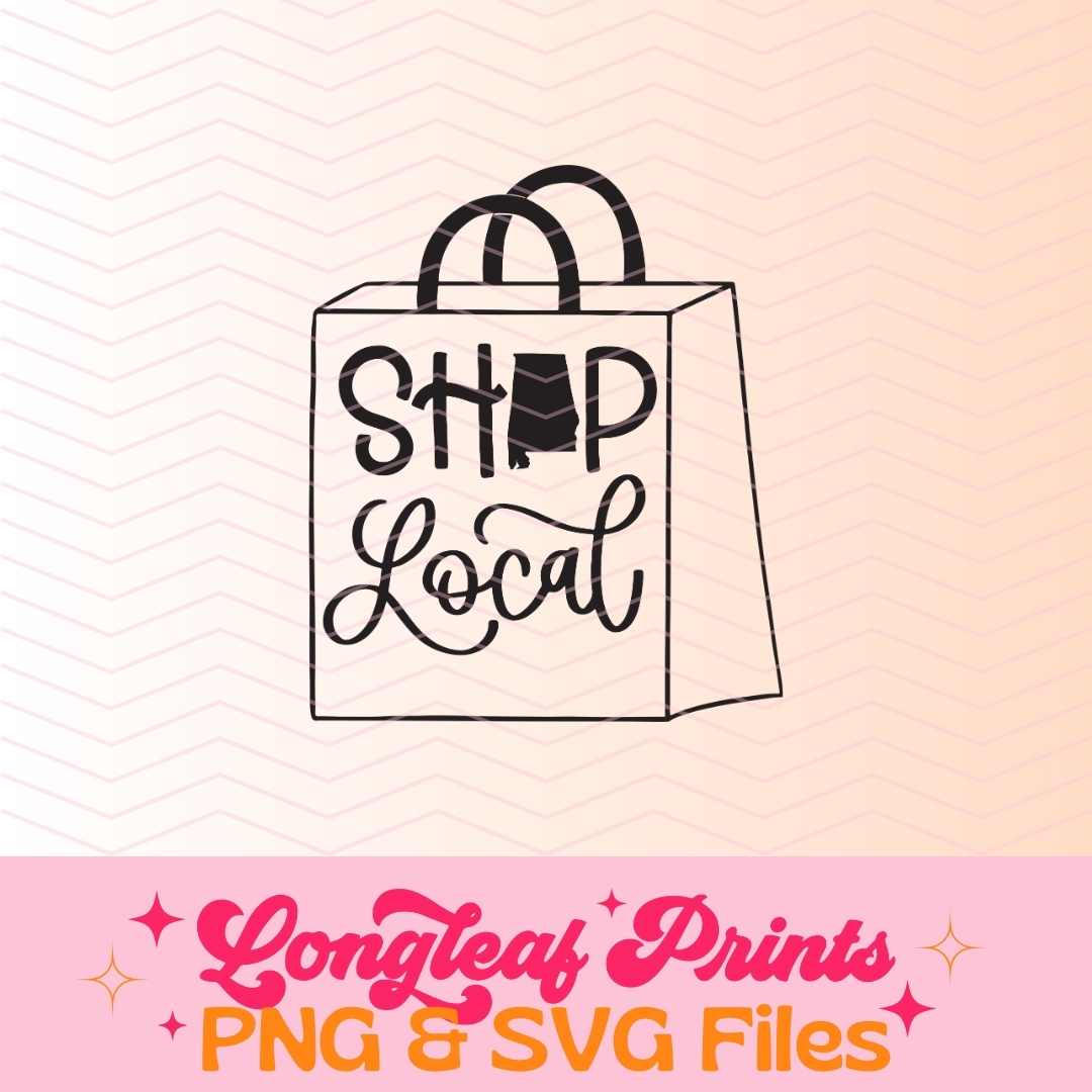 Shop Local Alabama Shopping Bag SVG Digital Download Design File
