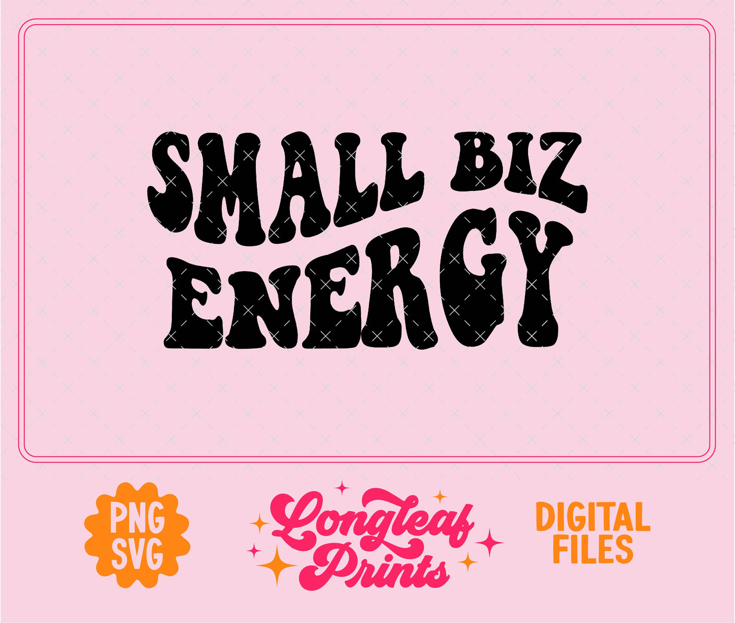 Small Biz Energy SVG Digital Download Design File