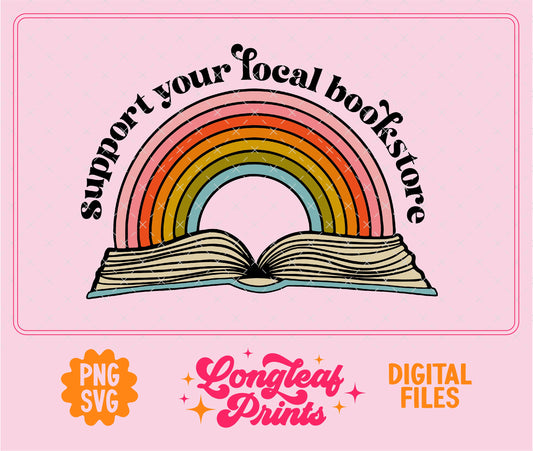 Support Your Local Bookstore SVG Digital Download Design File