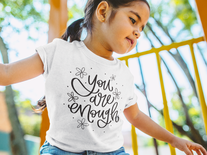 You Are Enough Little Girl T-Shirt Design