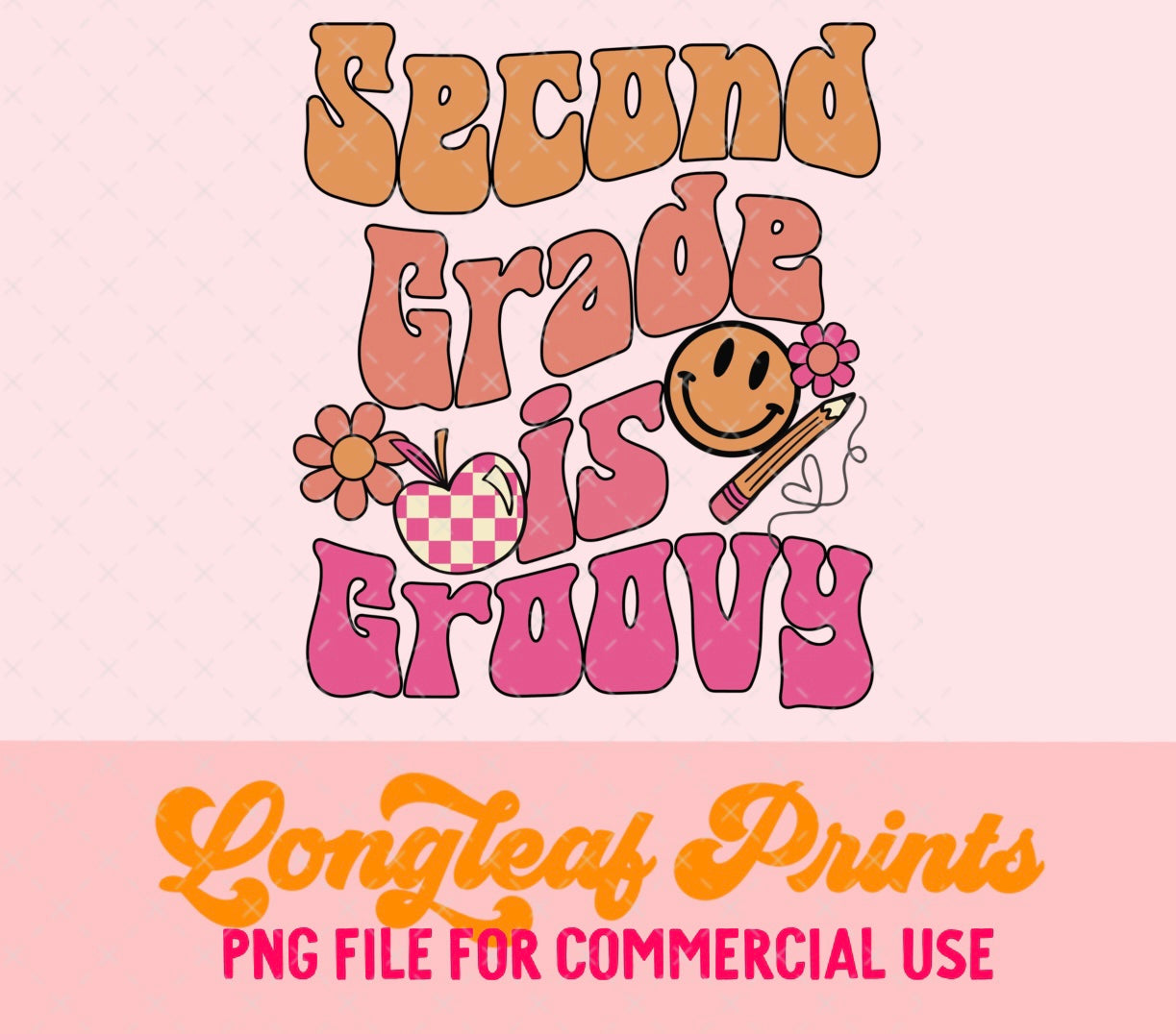 Second Grade is Groovy PNG Digital Download Design File