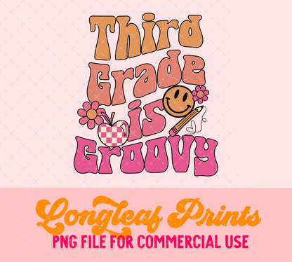 Third Grade is Groovy PNG Digital Download Design File
