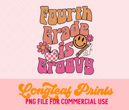 Fourth Grade is Groovy PNG Digital Download Design File