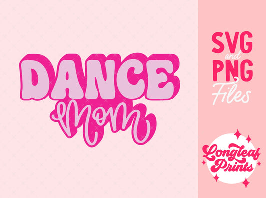 Dance Mom Handlettered Digital Download Design File