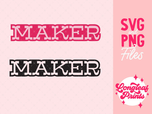 Maker SVG Digital Download Design File
