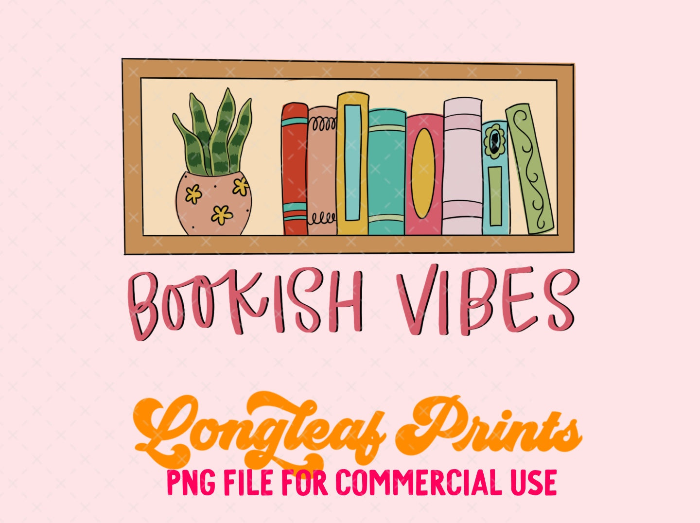 Bookish Vibes PNG Digital Download Design File