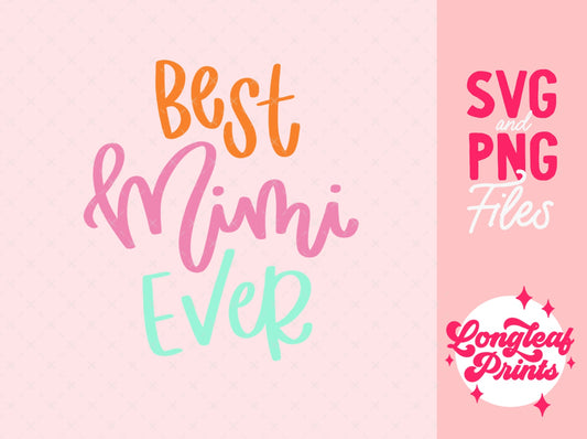 Best Mimi Ever Digital Download Design File