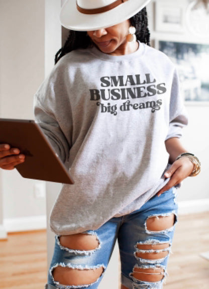 Small Business Big Dreams SVG Digital Download Design File