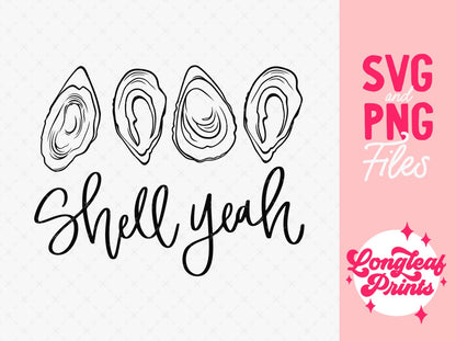 Shell Yeah Oyster Shell SVG Digital Download Design File