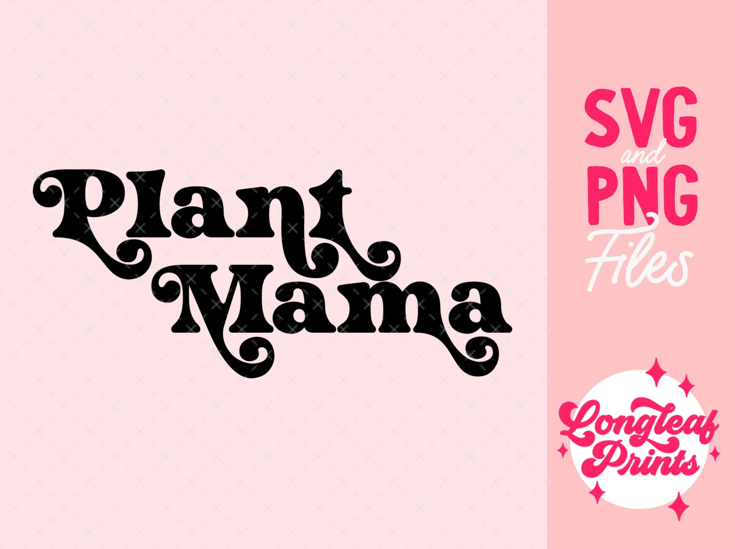 Plant Mama SVG