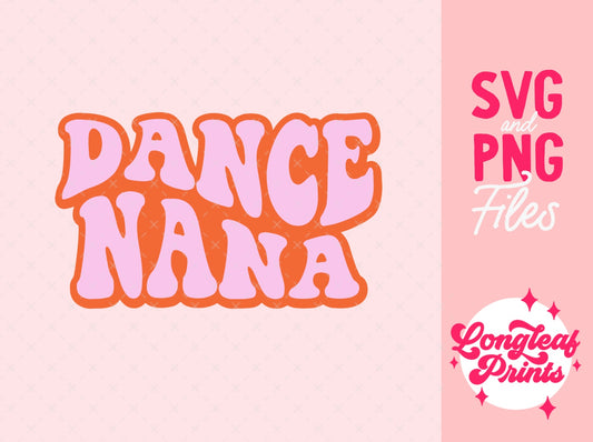 Dance Nana Digital Download Design File