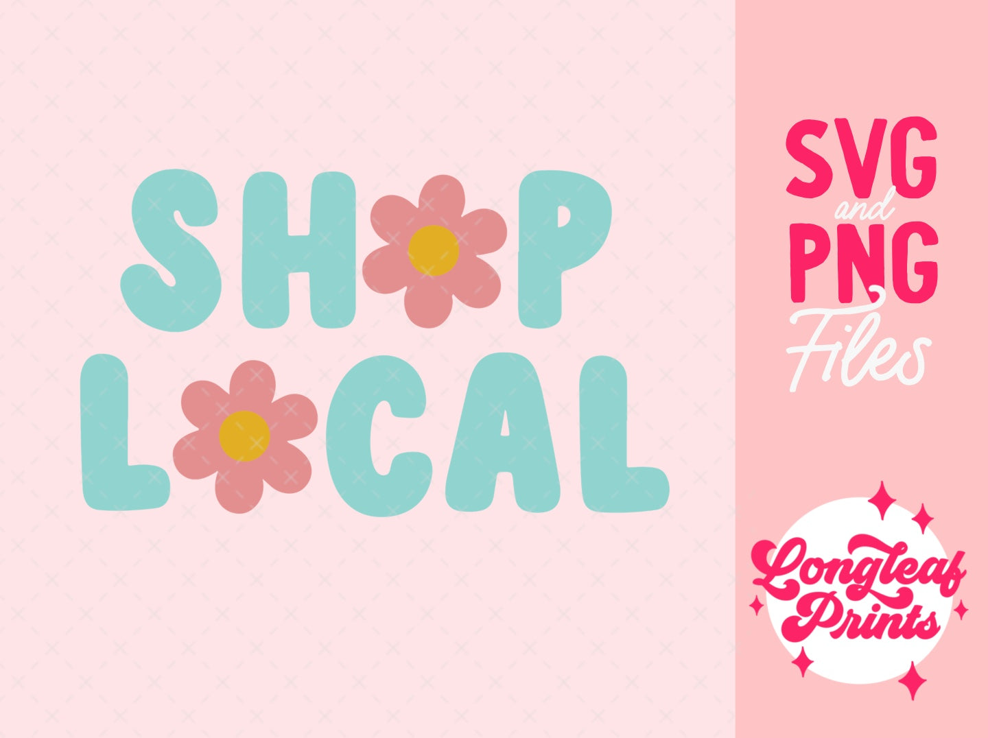 Shop Local Retro Flower SVG Digital Download Design File